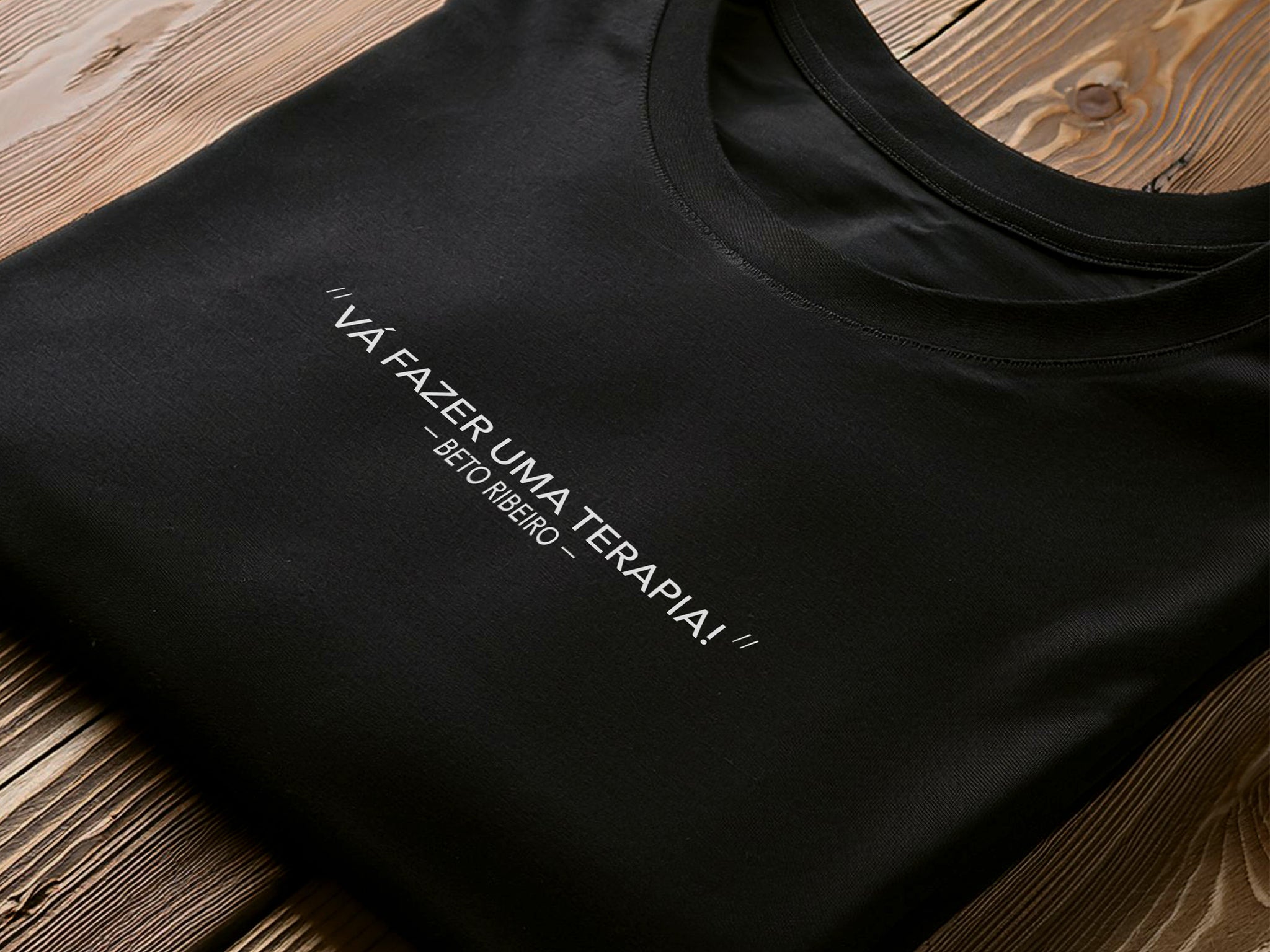 Camiseta - "Vá fazer uma Terapia"